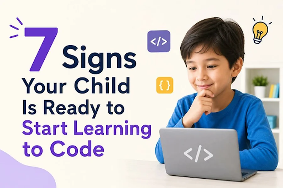 7 Signs Your Child Is Ready to Start Learning to Code